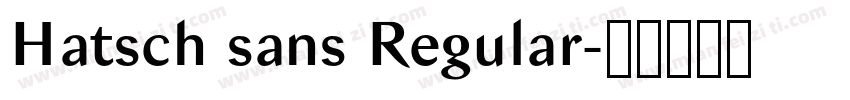 Hatsch sans Regular字体转换